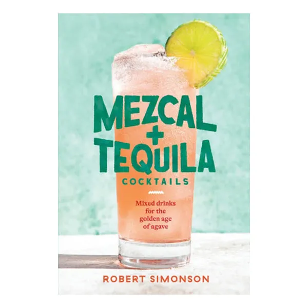 Mezcal and Tequila Cocktails